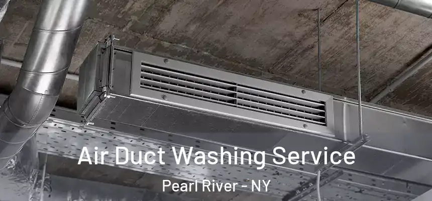 Air Duct Washing Service Pearl River - NY
