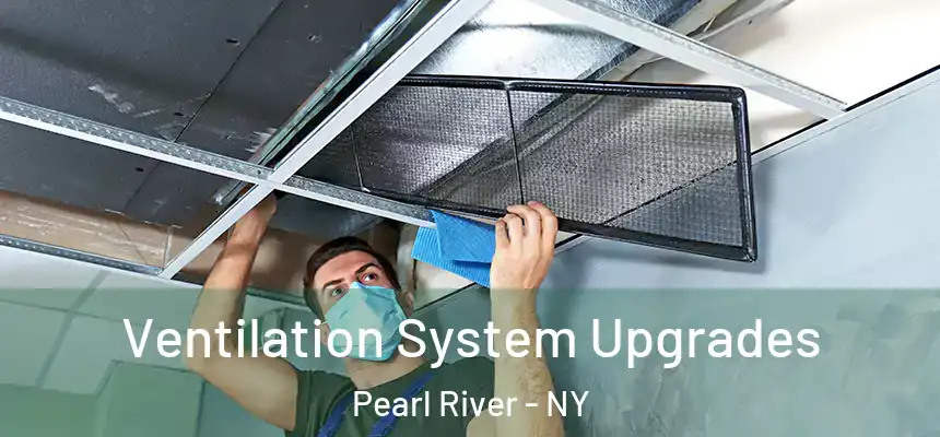  Ventilation System Upgrades Pearl River - NY